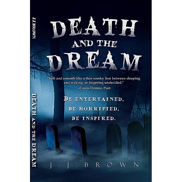 Death and the Dream / JJ Brown, Jj Brown