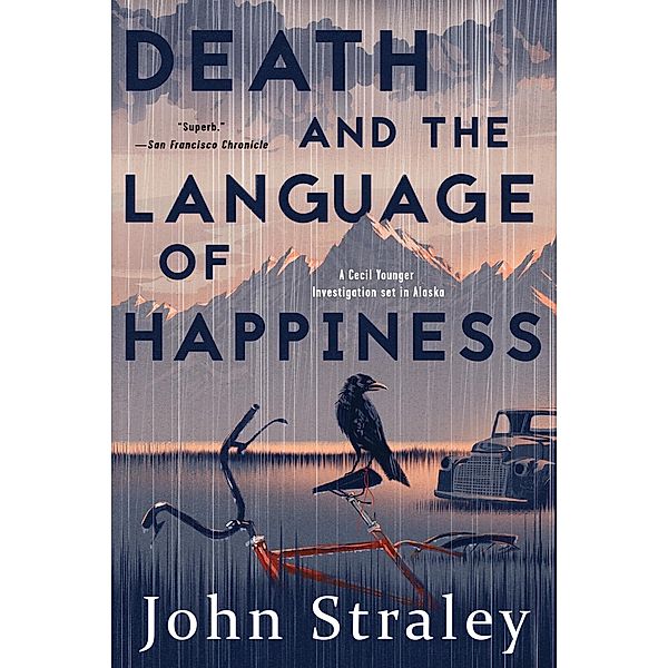 Death and the Language of Happiness / A Cecil Younger Investigation Bd.4, John Straley