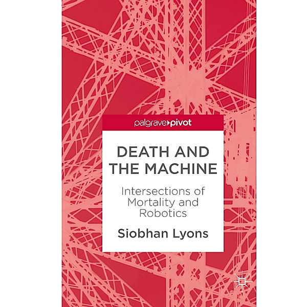 Death and the Machine, Siobhan Lyons
