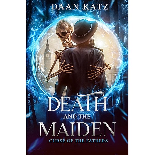 Death and the Maiden (Curse of the Fathers, #1.5) / Curse of the Fathers, Daan Katz