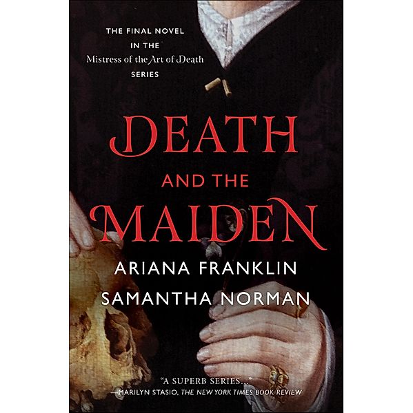 Death and the Maiden / Mistress of the Art of Death, Ariana Franklin, Samantha Norman