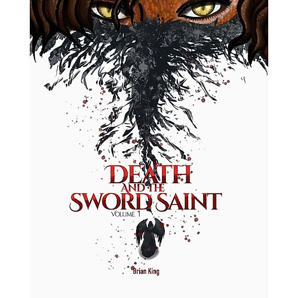Death and the Sword Saint Volume 1 / Death and the Sword Saint, Brian King