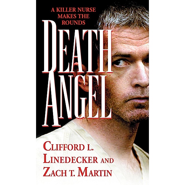 Death Angel, Zach Martin, Clifford Linedecker, Clifford L. Linedecker