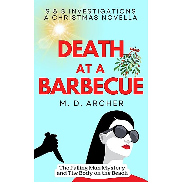 Death at a Barbecue (S &  S Investigations, #0) / S &  S Investigations, M. D. Archer