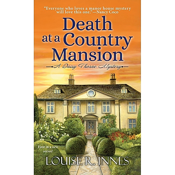 Death at a Country Mansion / A Daisy Thorne Mystery Bd.1, Louise R. Innes