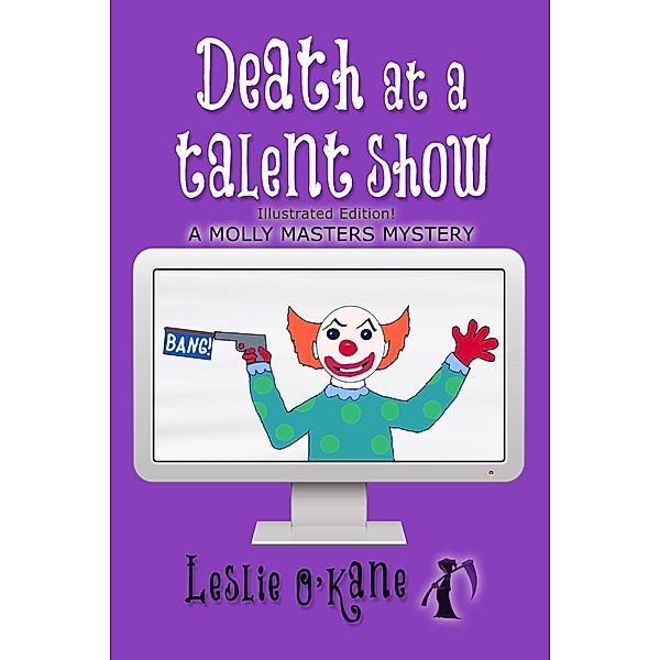 Death at a Talent Show (Molly Masters Mysteries, #6), Leslie O'Kane