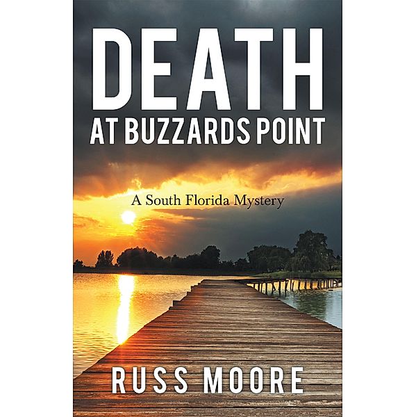 Death at Buzzards Point, Russ Moore