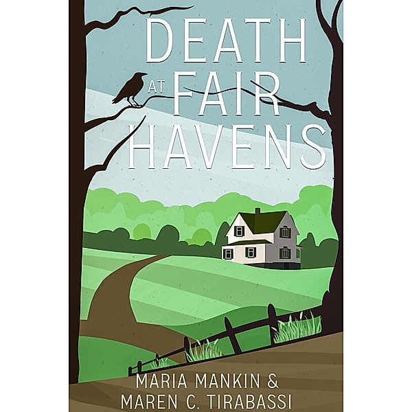 Death at Fair Havens (Rev & Rye Mysteries, #1) / Rev & Rye Mysteries, Maria Mankin, Maren C. Tirabassi