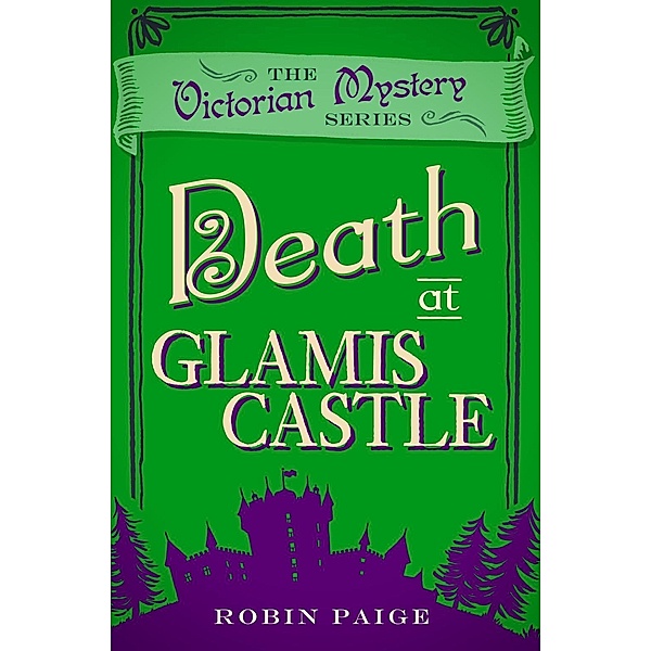 Death at Glamis Castle, Robin Paige