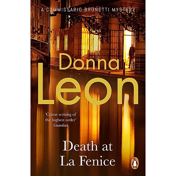 Death at La Fenice / A Commissario Brunetti Mystery, Donna Leon