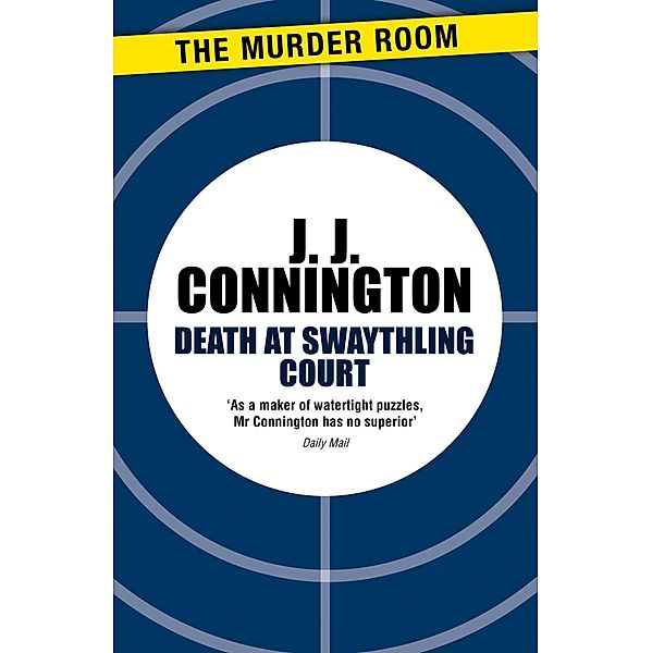 Death at Swaythling Court / Murder Room Bd.159, J J Connington