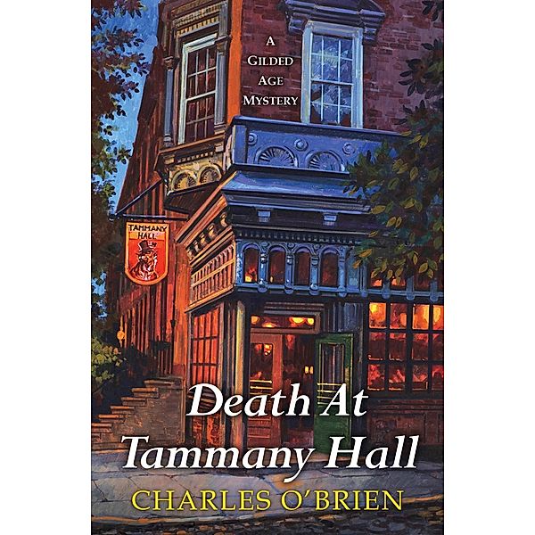 Death at Tammany Hall / Gilded Age Mystery Bd.3, Charles O'Brien