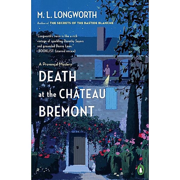 Death at the Chateau Bremont / A Provençal Mystery Bd.1, M. L. Longworth