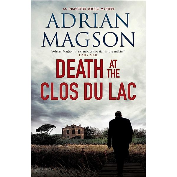 Death at the Clos du Lac / Inspector Lucas Rocco Bd.4, Adrian Magson