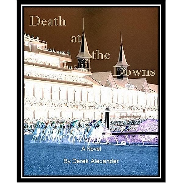 Death at the Downs, Derek Alexander