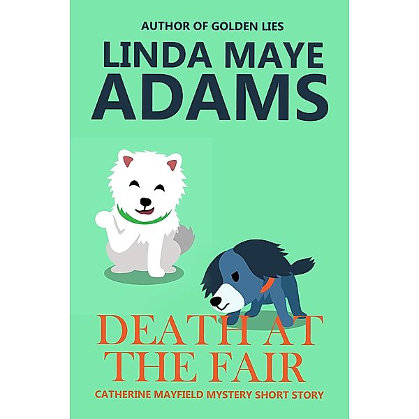 Death at the Fair (Catherine Mayfield Mysteries) / Catherine Mayfield Mysteries, Linda Maye Adams