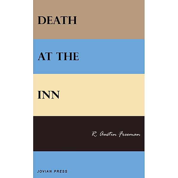 Death at the Inn, R. Austin Freeman