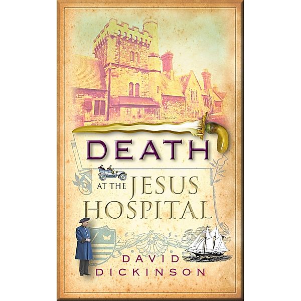 Death at the Jesus Hospital / Lord Francis Powerscourt Bd.11, David Dickinson