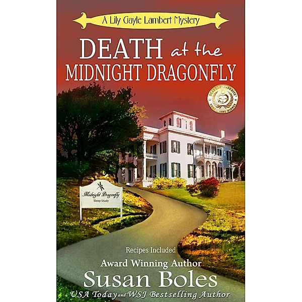 Death at the Midnight Dragonfly (Lily Gayle Lambert Mystery, #3) / Lily Gayle Lambert Mystery, Susan Boles