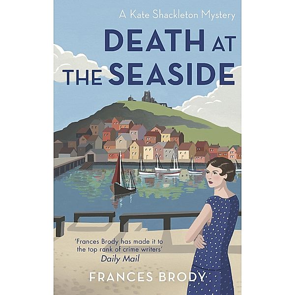 Death at the Seaside / Kate Shackleton Mysteries Bd.8, Frances Brody