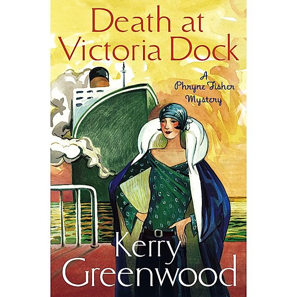 Death at Victoria Dock / Phryne Fisher Bd.4, Kerry Greenwood