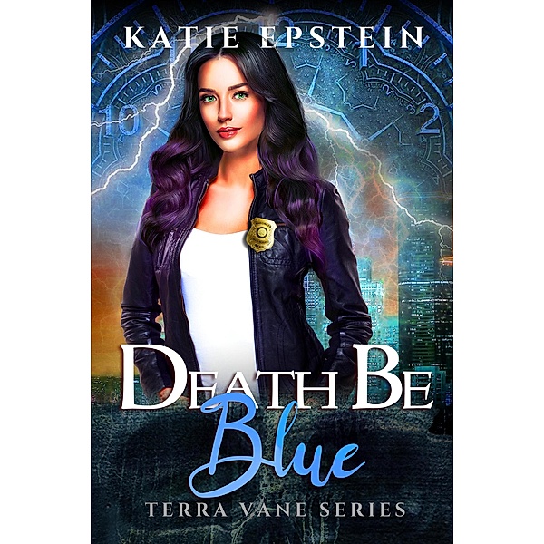 Death Be Blue (Terra Vane Series, #1) / Terra Vane Series, Katie Epstein