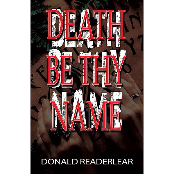 Death Be Thy Name, Donald Readerlear