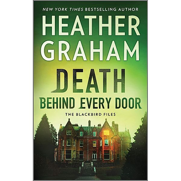 Death Behind Every Door / The Blackbird Files Bd.1, Heather Graham