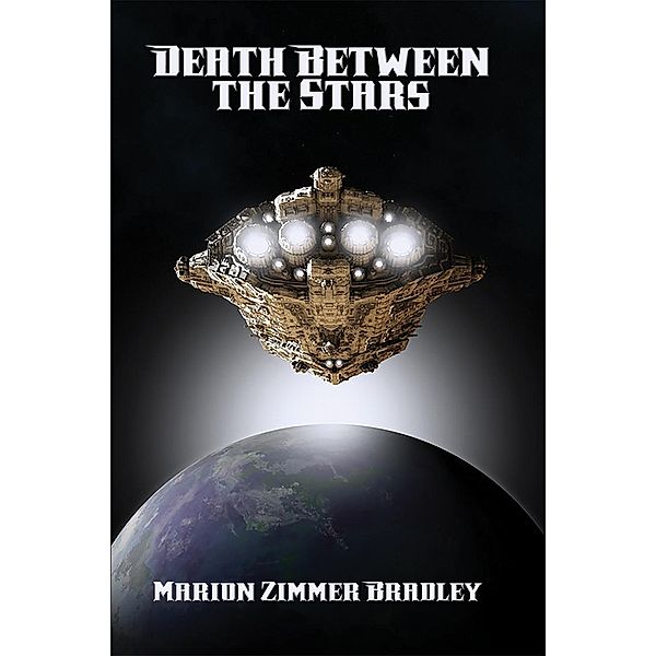 Death Between the Stars / Positronic Publishing, Marion Zimmer Bradley