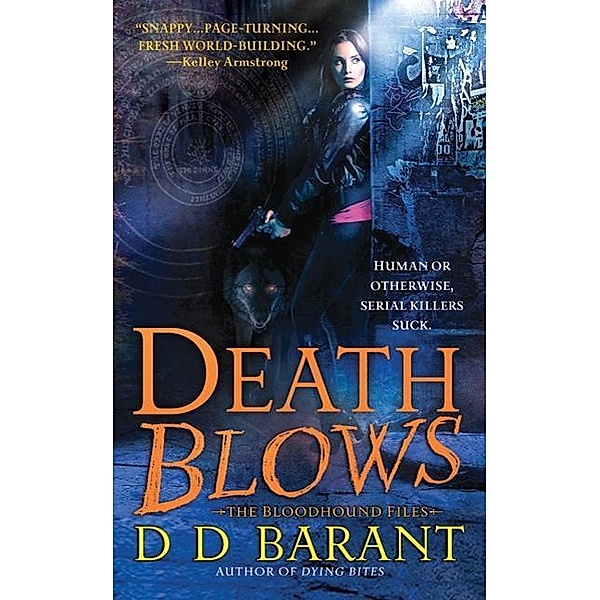 Death Blows / The Bloodhound Files Bd.2, DD Barant