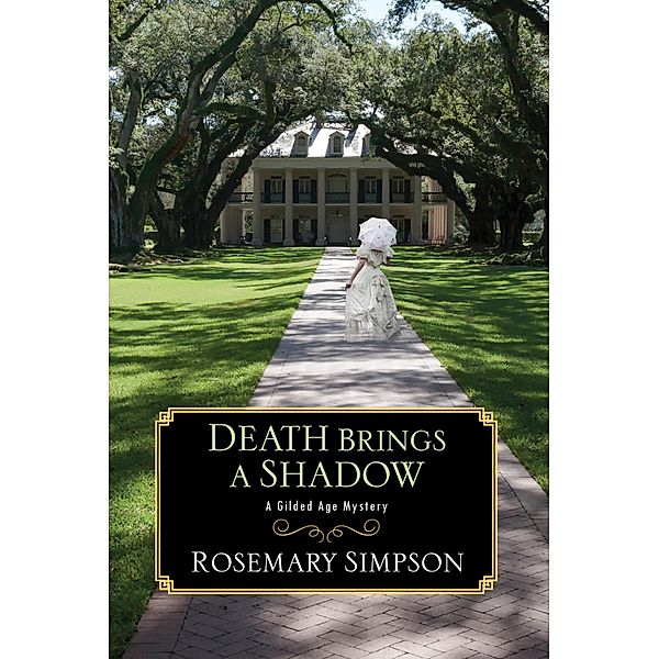 Death Brings a Shadow / A Gilded Age Mystery Bd.4, Rosemary Simpson