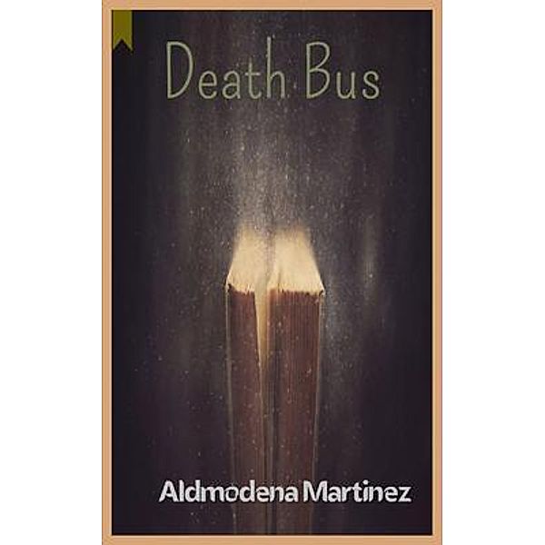 Death Bus, Aldmodena Martinez