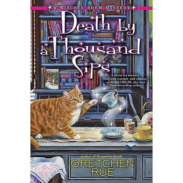 Death by a Thousand Sips / A Witches' Brew Mystery Bd.2, Gretchen Rue