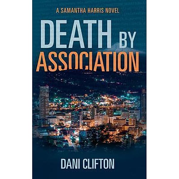 Death by Association, Dani Clifton