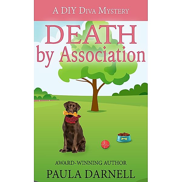 Death by Association (A DIY Diva Mystery, #1) / A DIY Diva Mystery, Paula Darnell