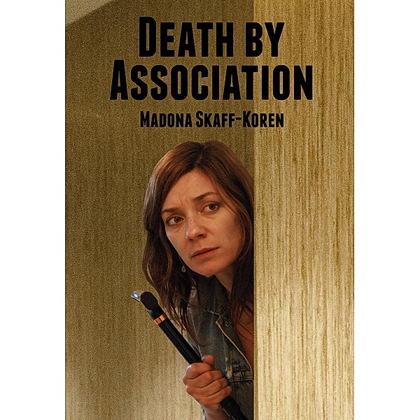 Death by Association (Naya Investigates, #2) / Naya Investigates, Madona Skaff-Koren