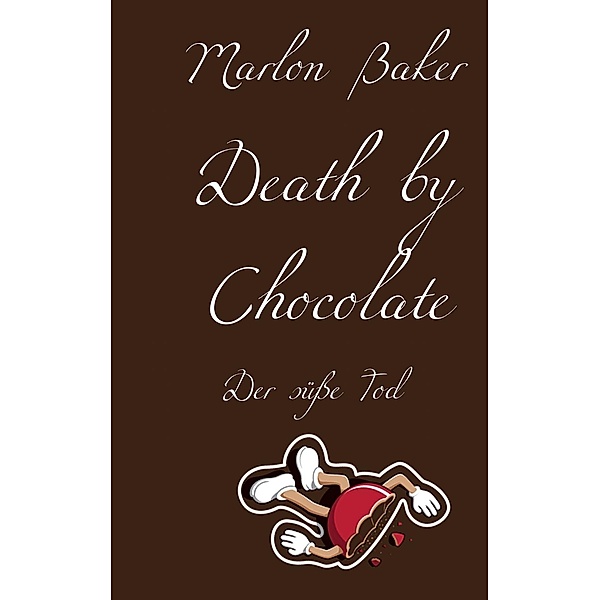 Death by Chocolate, Marlon Baker