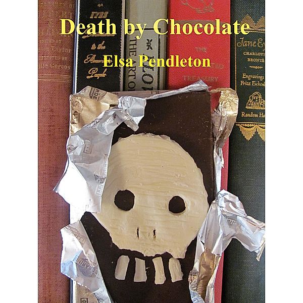 Death by Chocolate, Elsa Pendleton