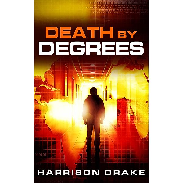 Death By Degrees (Detective Lincoln Munroe, Book 3) / Harrison Drake, Harrison Drake