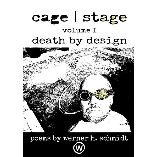 Death by Design (cage | stage, #1) / cage | stage, Werner Schmidt