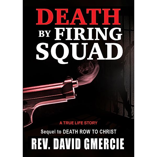 Death by Firing Squad / WISDOM Series Bd.2, Rev GMercie