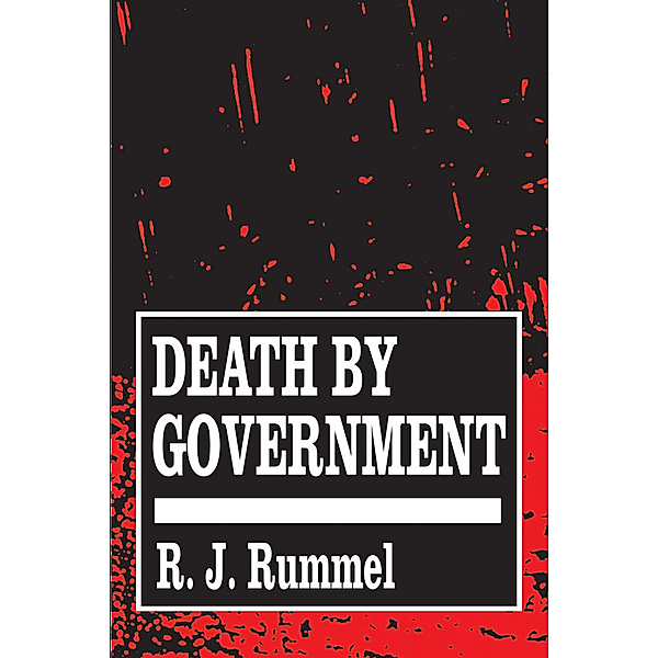 Death by Government, R. J. Rummel