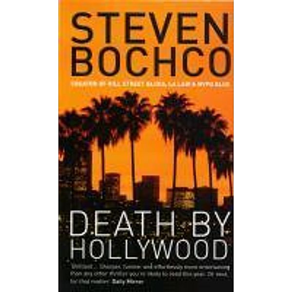 Death by Hollywood, Steven Bochco