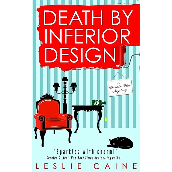 Death by Inferior Design, Leslie Caine