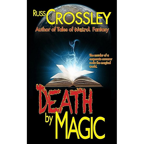 Death by Magic, Russ Crossley