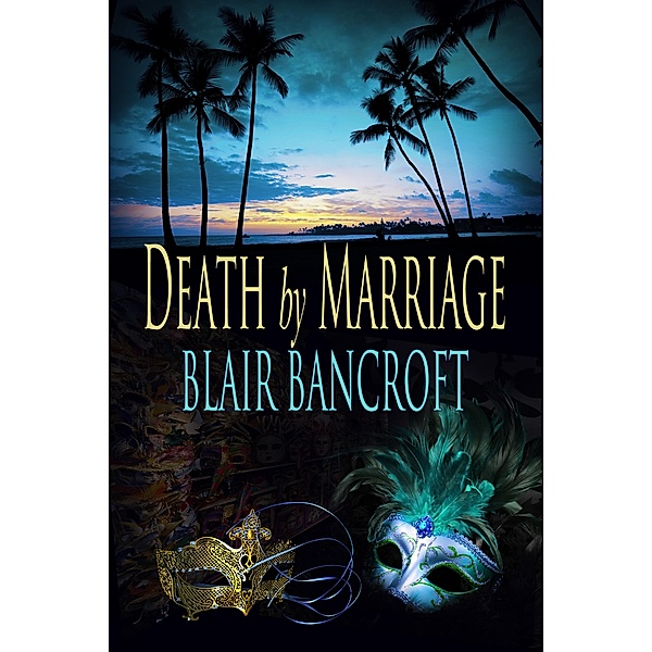 Death by Marriage, Blair Bancroft