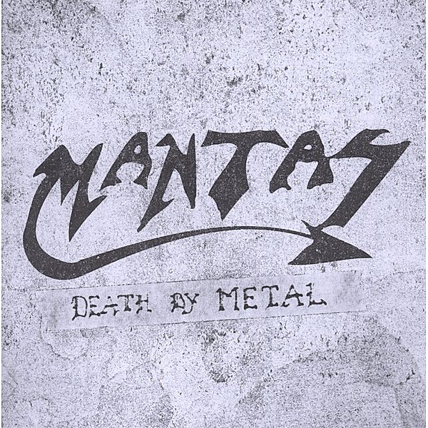 Death By Metal, Mantas