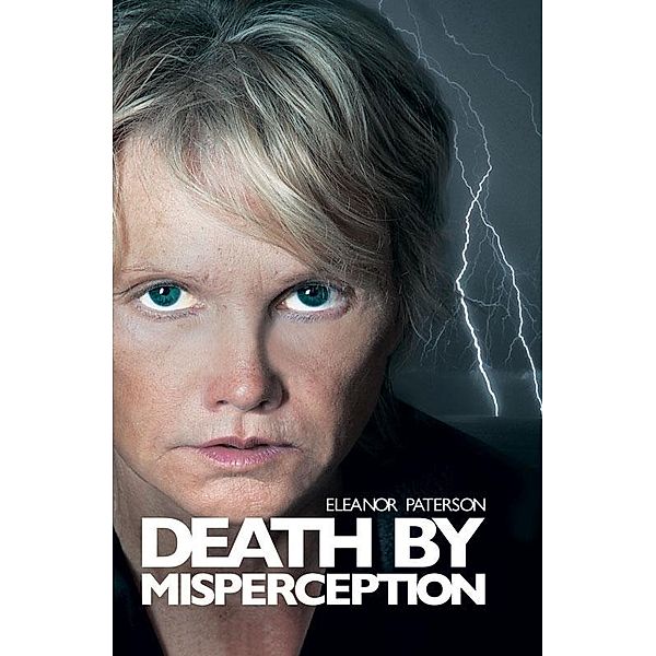 Death by Misperception, Eleanor Paterson