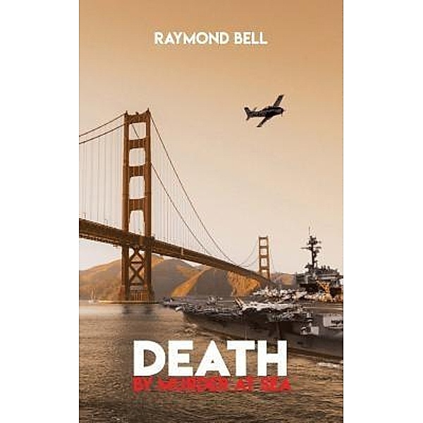 Death by Murder at Sea, Raymond Bell