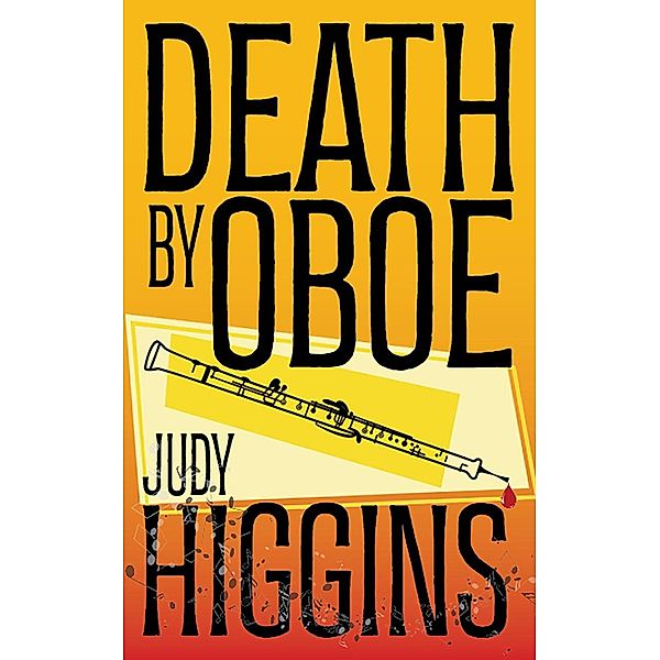 Death by Oboe (Bucks County Mysteries, #3) / Bucks County Mysteries, Judy Higgins
